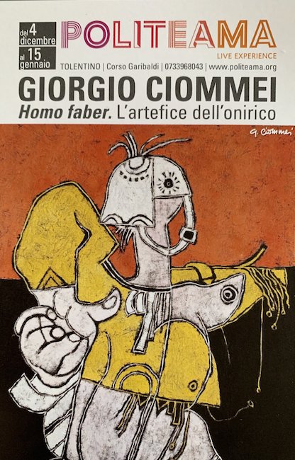 "Giorgio Ciommei Homo faber. L’artefice dell’onirico” 