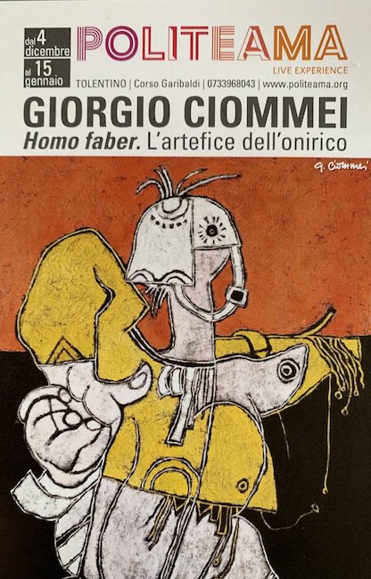 "Giorgio Ciommei Homo faber. L’artefice dell’onirico”