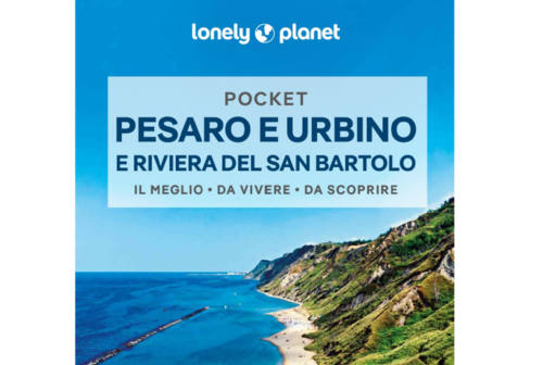Una guida Lonely Planet interamente dedicata alla provincia di Pesaro Urbino