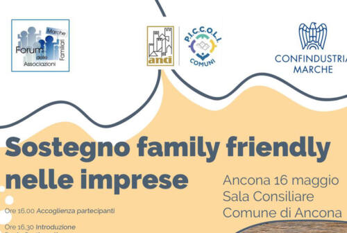 “Sostegno family friendly nelle imprese”: Anci Marche, Forum e Confindustria ne parlano ad Ancona